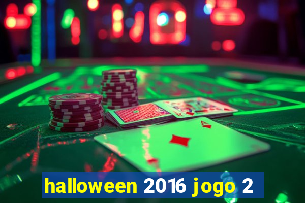 halloween 2016 jogo 2